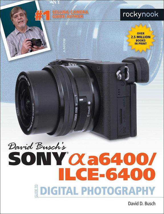 Produktbild: David Busch's Sony A6400/ILCE-6400 Guide to Digital Photography