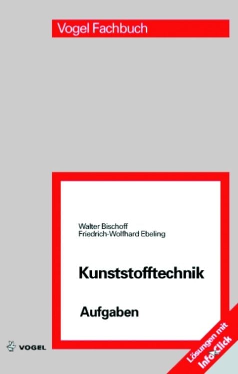 Bild vom Artikel Kunststofftechnik Aufgaben vom Autor Walter Bischoff
