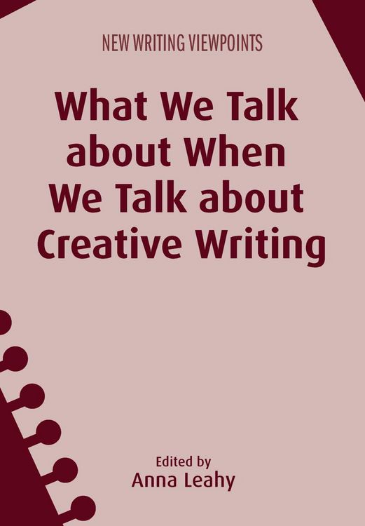 Produktbild: What We Talk about When We Talk about Creative Writing