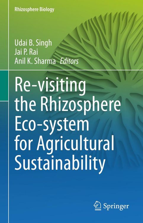 Produktbild: Re-visiting the Rhizosphere Eco-system for Agricultural Sustainability
