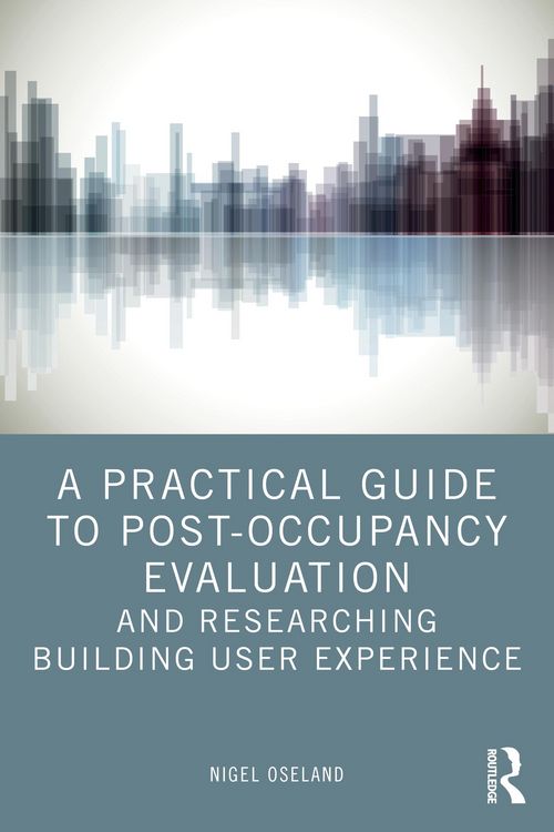 Produktbild: A Practical Guide to Post-Occupancy Evaluation and Researching Building User Experience