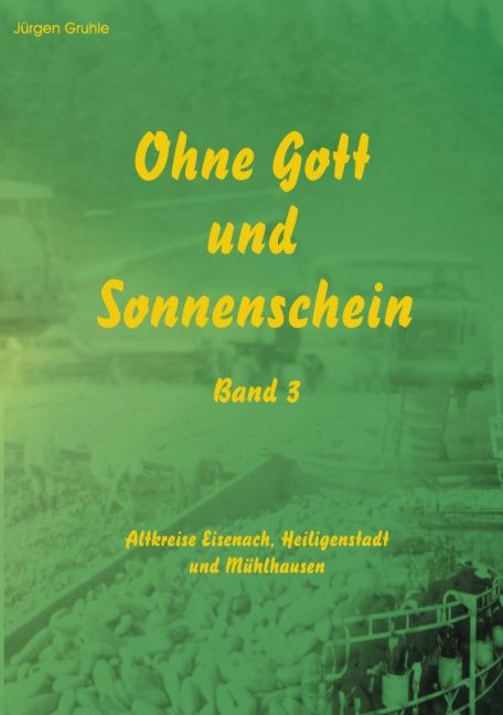 Produktbild: Ohne Gott und Sonnenschein Band III