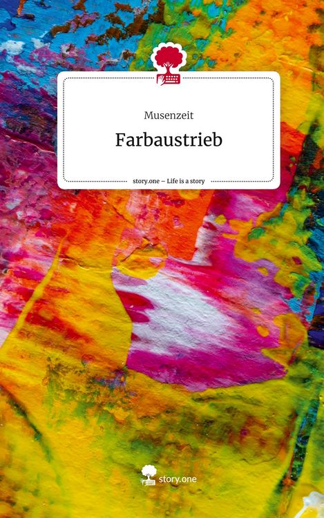 Produktbild: Farbaustrieb. Life is a Story - story.one