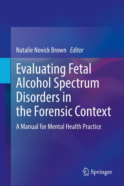 Produktbild: Evaluating Fetal Alcohol Spectrum Disorders in the Forensic Context