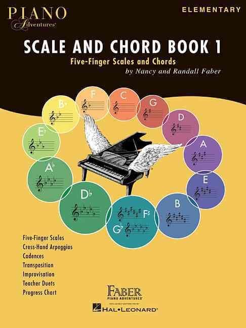 Produktbild: Piano Adventures: Scale and Chord Book 1 - Five-Finger Scales and Chords Beginner Piano Technique Workbook Sheet Music Book for with Arpeggios and Improvisation Practice Faber Piano Method Book