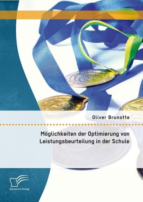 Produktbild: M&ouml;glichkeiten der Optimierung von Leistungsbeurteilung in der Schule