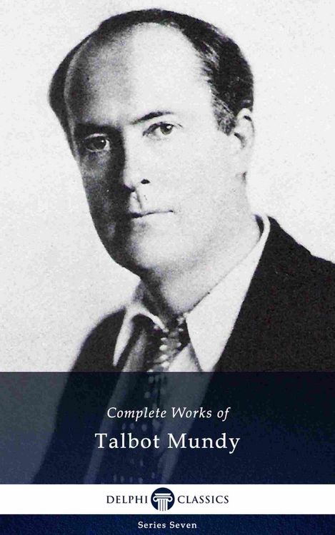 Produktbild: Delphi Complete Works of Talbot Mundy (Illustrated)