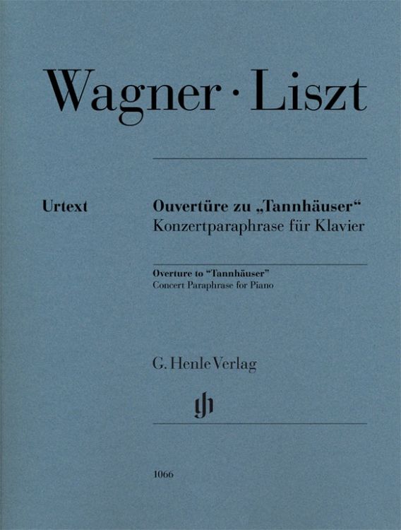 Produktbild: Franz Liszt - Ouvert&uuml;re zu &bdquo;Tannh&auml;user&ldquo;, Konzertparaphrase f&uuml;r Klavier