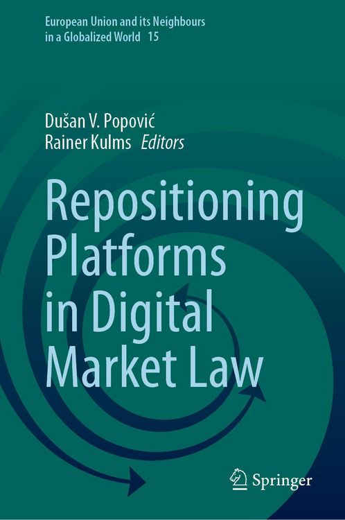 Produktbild: Repositioning Platforms in Digital Market Law