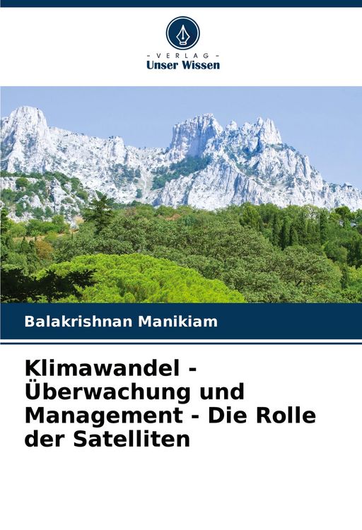 Produktbild: Klimawandel - &Uuml;berwachung und Management - Die Rolle der Satelliten