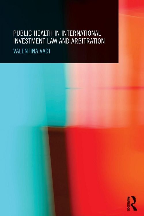 Produktbild: Public Health in International Investment Law and Arbitration