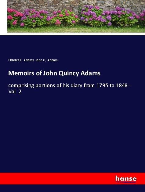 Produktbild: Memoirs of John Quincy Adams