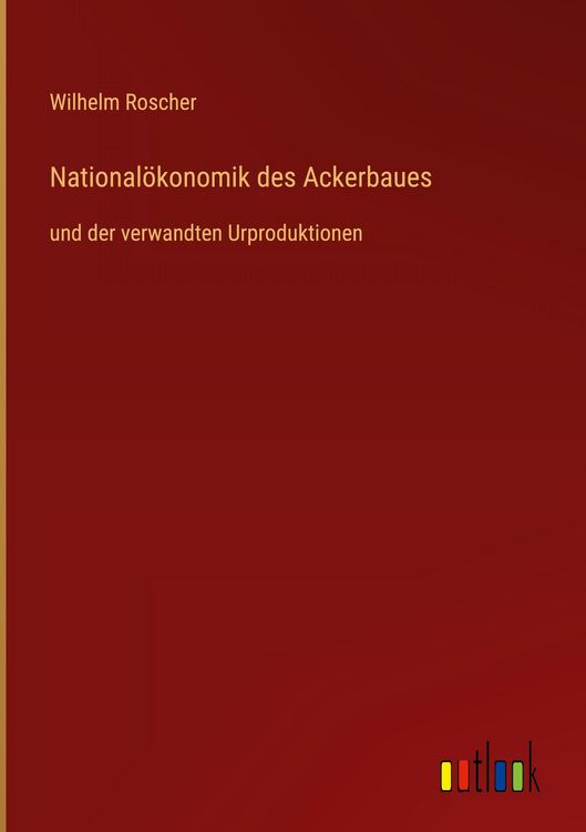 Produktbild: National&ouml;konomik des Ackerbaues