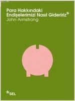 Produktbild: Para Hakkindaki Endiselerimizi Nasil Gideririz