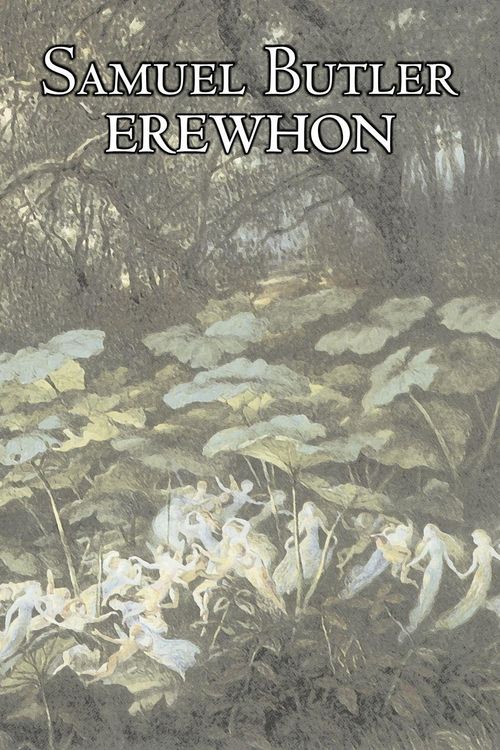 Produktbild: Erewhon by Samuel Butler, Fiction, Classics, Satire, Fantasy, Literary