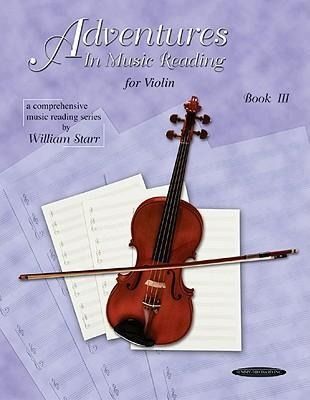 Produktbild: Starr, W: Adventures in Music Reading for Violin, Bk 3