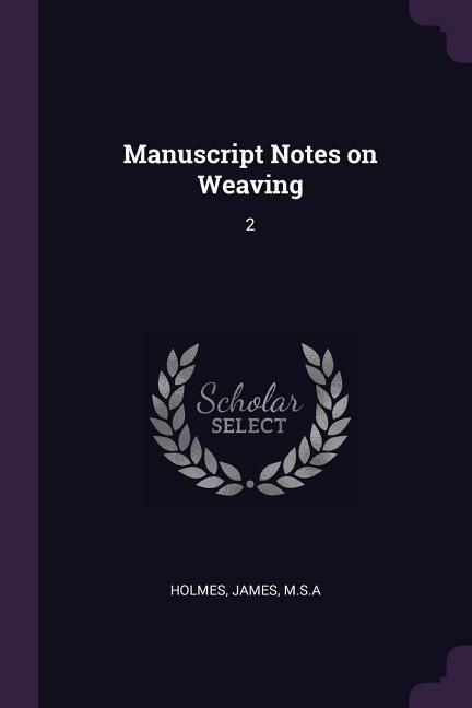 Produktbild: Manuscript Notes on Weaving
