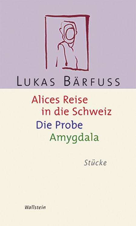 Produktbild: Alices Reise in die Schweiz / Die Probe / Amygdala