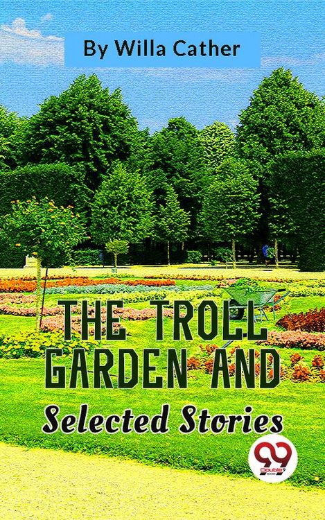 Produktbild: The Troll Garden And Selected Stories