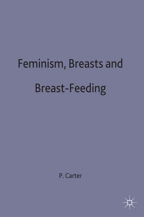 Produktbild: Feminism, Breasts and Breast-Feeding