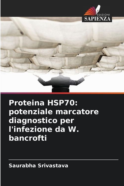 Produktbild: Proteina HSP70: potenziale marcatore diagnostico per l'infezione da W. bancrofti