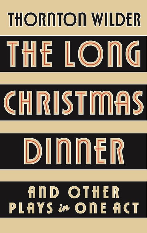 Produktbild: Wilder, T: Long Christmas Dinner and Other Plays in One Act