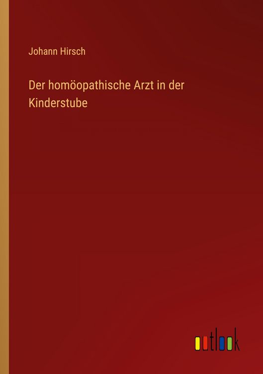 Produktbild: Der hom&ouml;opathische Arzt in der Kinderstube