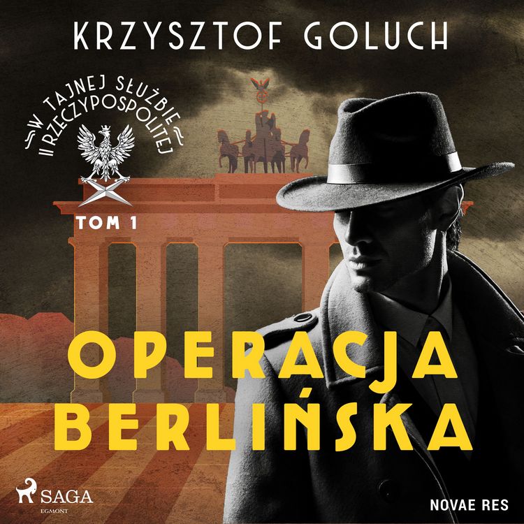 Produktbild: W tajnej służbie II Rzeczypospolitej. Tom I. Operacja berlińska