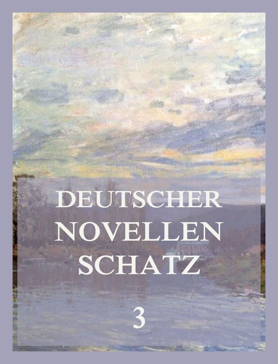 Produktbild: Deutscher Novellenschatz 3