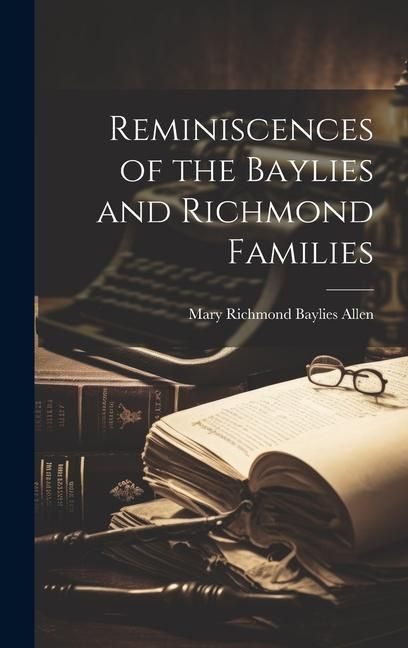 Produktbild: Reminiscences of the Baylies and Richmond Families