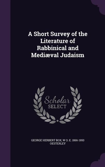 Produktbild: A Short Survey of the Literature of Rabbinical and Medi&aelig;val Judaism