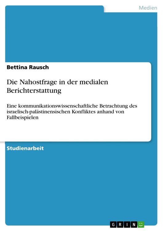 Produktbild: Die Nahostfrage in der medialen Berichterstattung