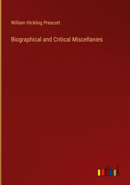 Produktbild: Biographical and Critical Miscellanies