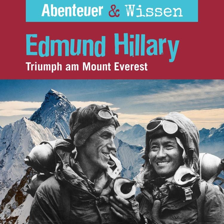 Produktbild: Abenteuer & Wissen, Edmund Hillary - Triumph am Mount Everest