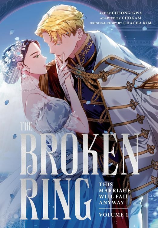 Produktbild: The Broken Ring: This Marriage Will Fail Anyway, Volume 1