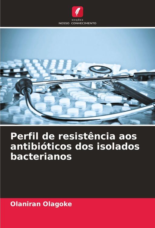Produktbild: Perfil de resist&ecirc;ncia aos antibi&oacute;ticos dos isolados bacterianos