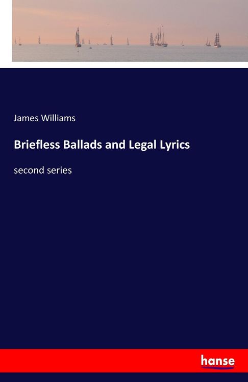Produktbild: Briefless Ballads and Legal Lyrics