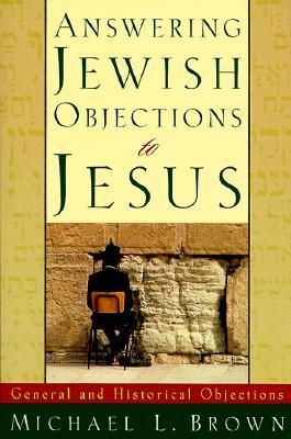 Produktbild: Answering Jewish Objections to Jesus - General and Historical Objections