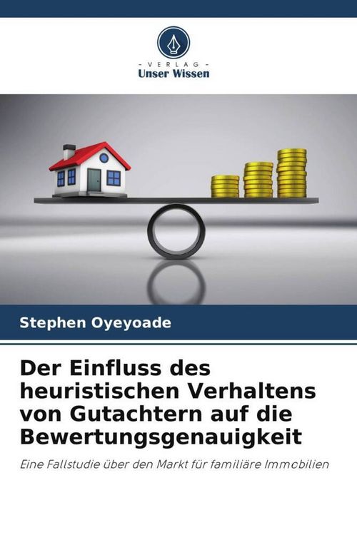 Produktbild: Der Einfluss des heuristischen Verhaltens von Gutachtern auf die Bewertungsgenauigkeit