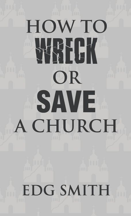 Produktbild: How to Wreck or Save a Church