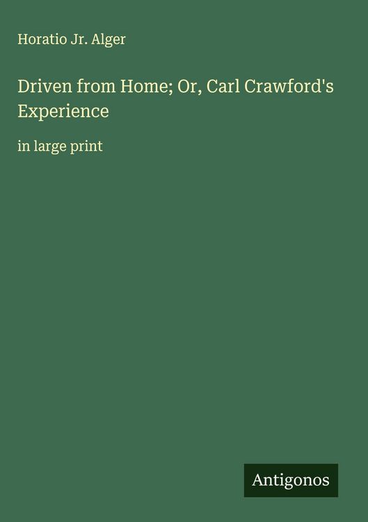 Produktbild: Driven from Home; Or, Carl Crawford's Experience