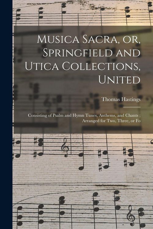 Produktbild: Musica Sacra, or, Springfield and Utica Collections, United