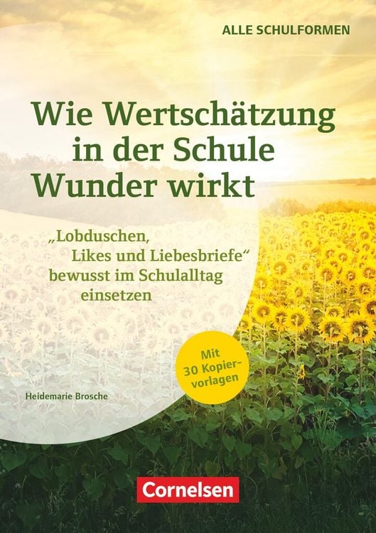 Produktbild: Wie Wertsch&auml;tzung in der Schule Wunder wirkt - "Lobduschen, Likes und Liebesbriefe" bewusst im Schulalltag einsetzen