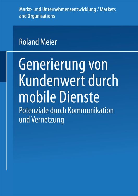 Bild vom Artikel Generierung von Kundenwert durch mobile Dienste vom Autor Roland Meier
