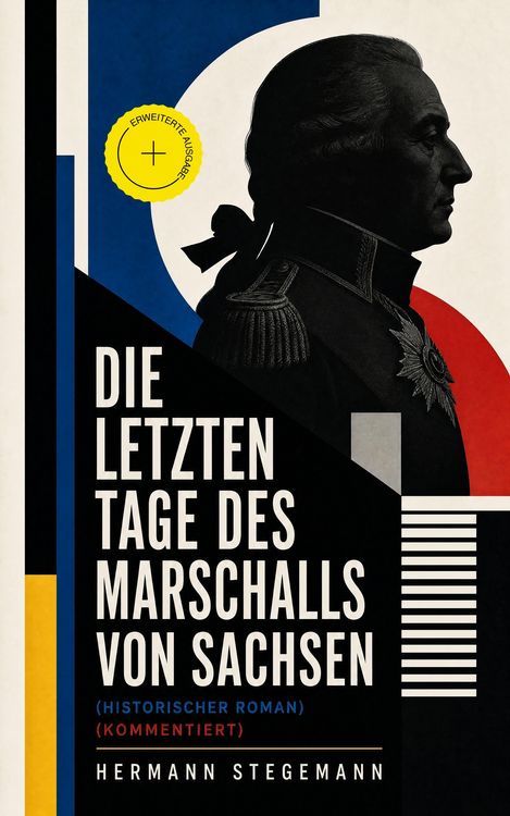 Produktbild: Die letzten Tage des Marschalls von Sachsen (Historischer Roman)