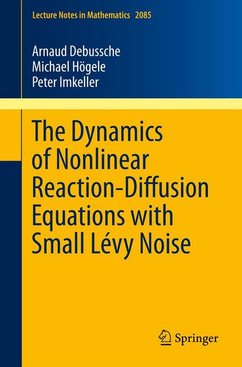 Produktbild: The Dynamics of Nonlinear Reaction-Diffusion Equations with Small L&eacute;vy Noise