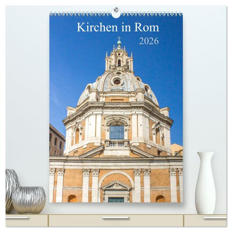 Produktbild: Kirchen in Rom (hochwertiger Premium Wandkalender 2026 DIN A2 hoch), Kunstdruck in Hochglanz