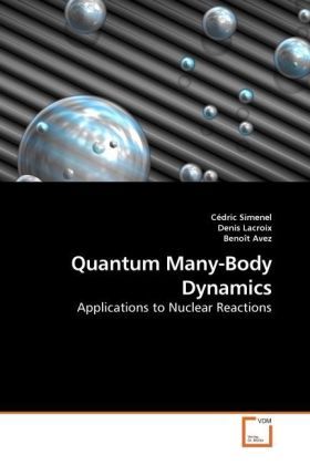 Produktbild: Simenel, C: Quantum Many-Body Dynamics
