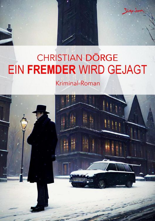Ein Fremder Wird Gejagt