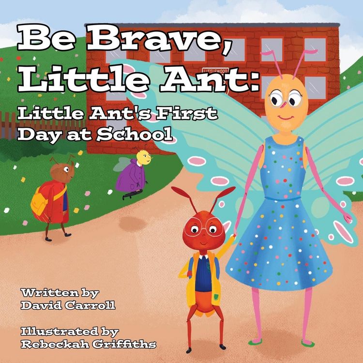 Produktbild: Be Brave, Little Ant: Little Ant's First Day at School
